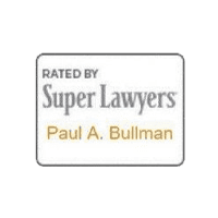 Super Lawyers: Paul A. Bullman